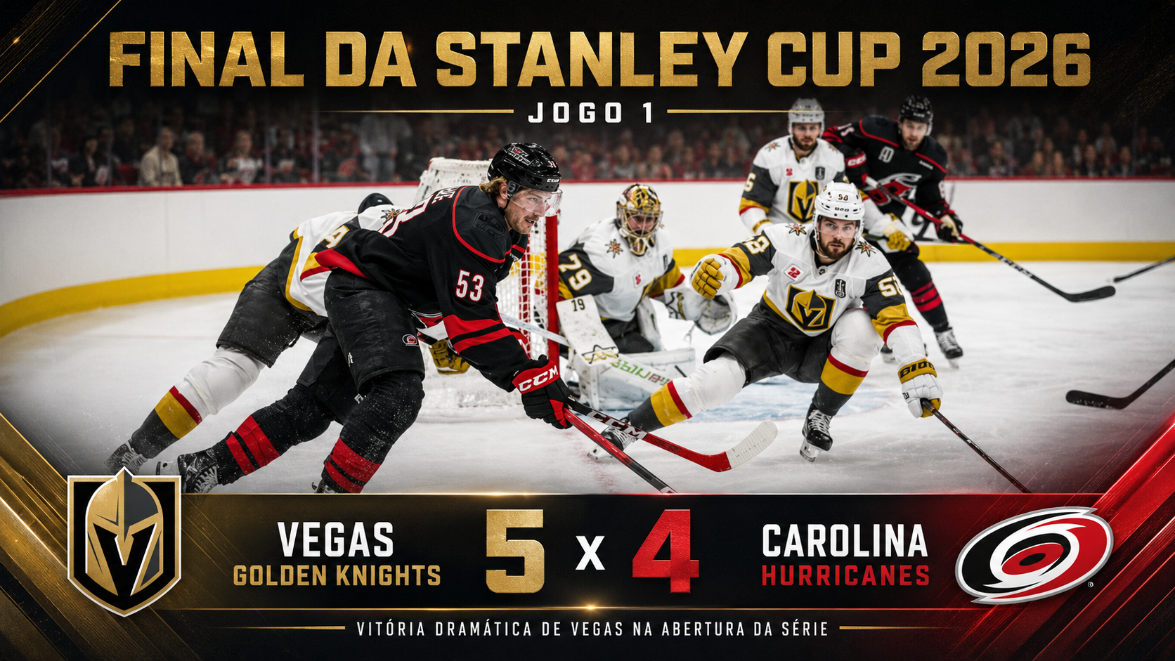 Arte criada pelo Chatgpt, com parâmetros passados pela Ice Hockey Br, sobre o Jogo 1, da final da Stanley Cup 2026, entre as equipes de Vegas Golden Knights e Carolina Hurricanes –Foto: Josh Lavallee / Carolina Hurricanes - Fonte: NHL (2026)